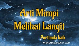 Arti Mimpi Melihat Langit Yang Indah Menurut Islam