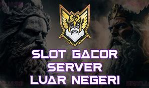 Slot Asli Server Luar Negeri