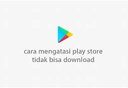 Tidak Bisa Download Youtube Di Play Store